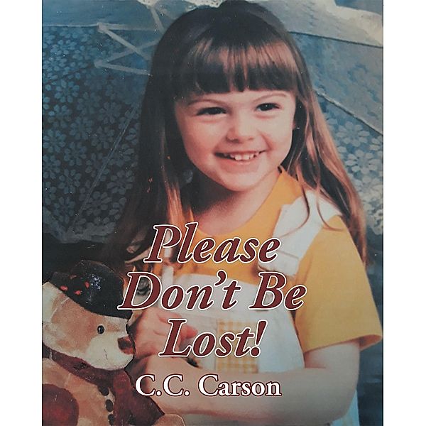Please Don't Be Lost!, C. C. Carson