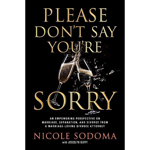 Please Don't Say You're Sorry, Nicole Sodoma
