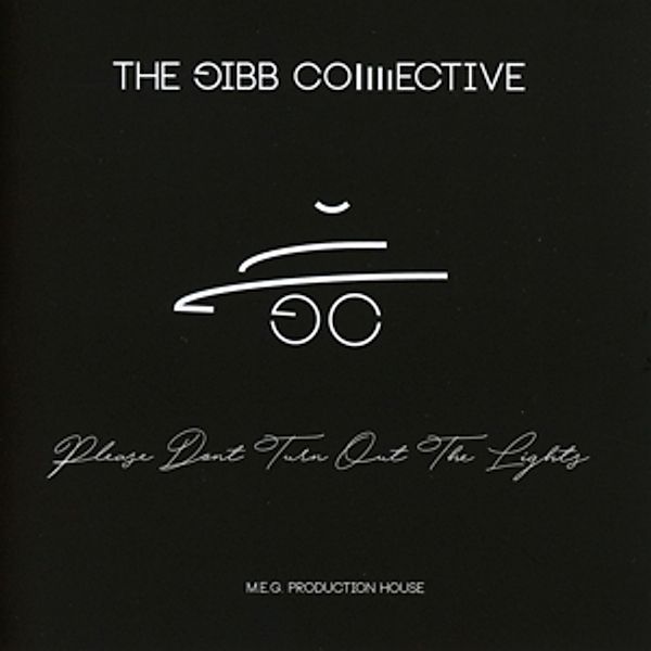 Please Don'T Turn Out The Lights, The Gibb Collective