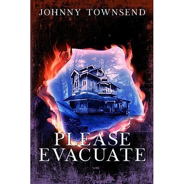 Please Evacuate / Johnny Townsend, Johnny Townsend