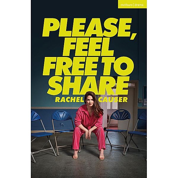 Please, Feel Free to Share / Modern Plays, Rachel Causer