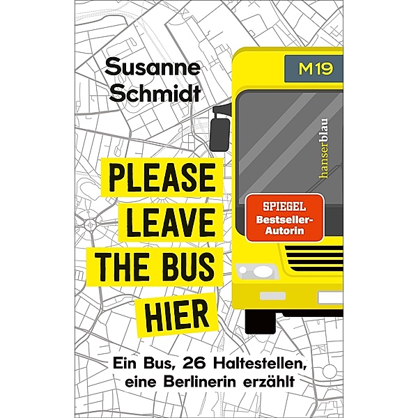 Please leave the bus hier, Susanne Schmidt
