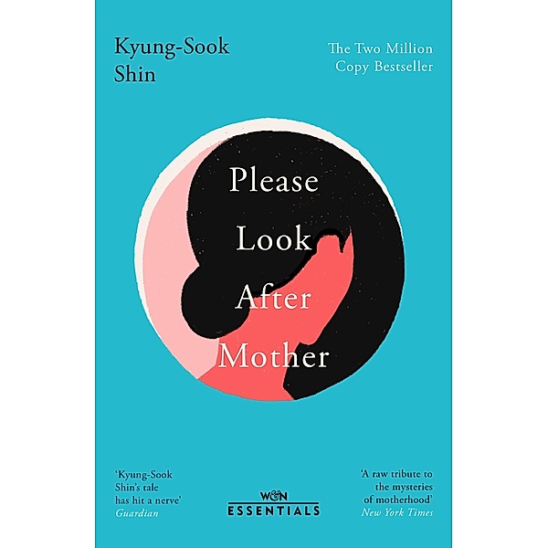 Please Look After Mother / W&N Essentials, Kyung-sook Shin