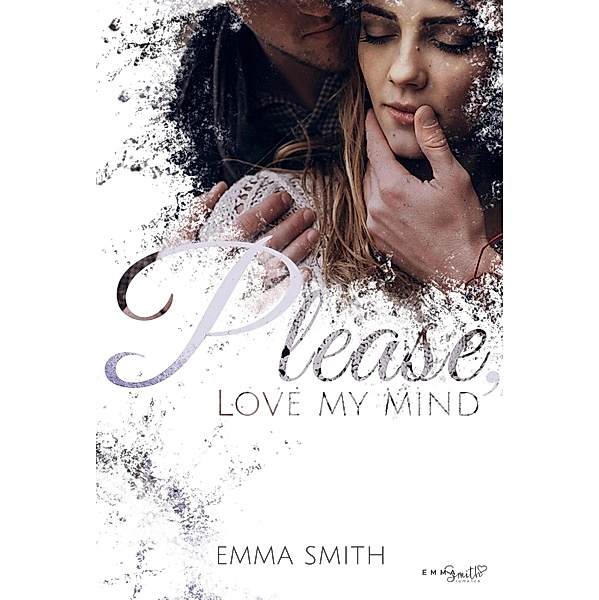 Please, love my mind, Emma Smith