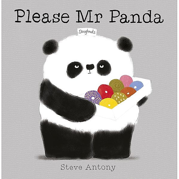 Please Mr Panda / Mr Panda Bd.1, Steve Antony