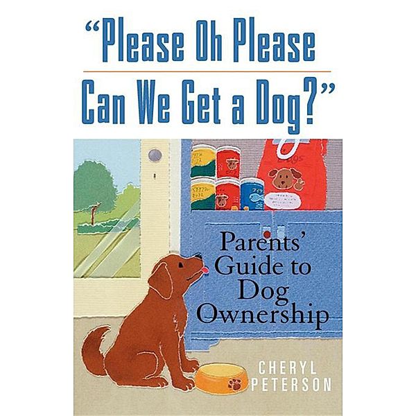 Please, Oh Please Can We Get A Dog, Cheryl Peterson