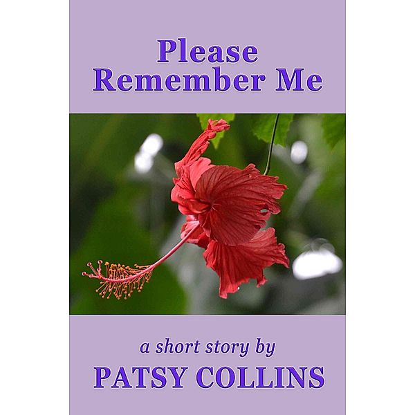 Please Remember Me, Patsy Collins