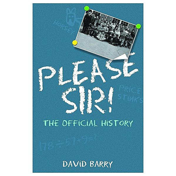 Please Sir! The Official History, David Barry