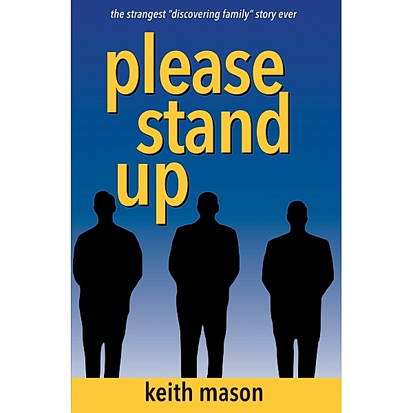 Please Stand Up, Keith Mason