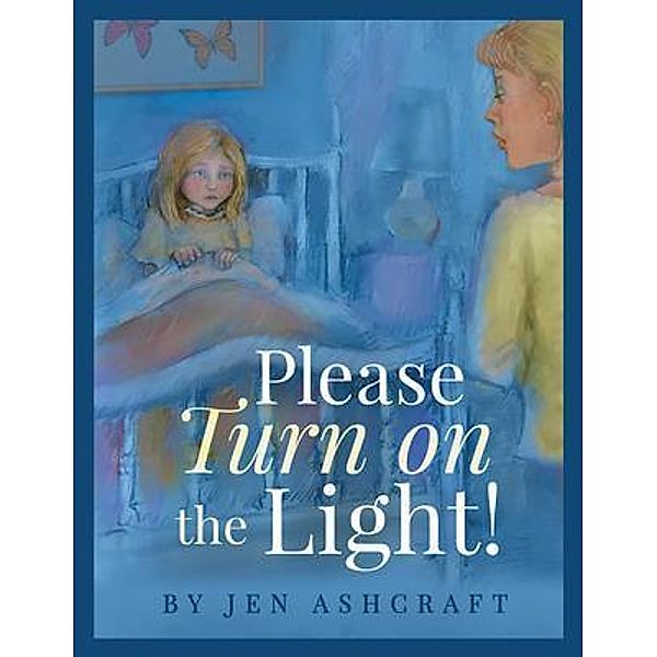 Please Turn On The Light!, Jen Ashcraft