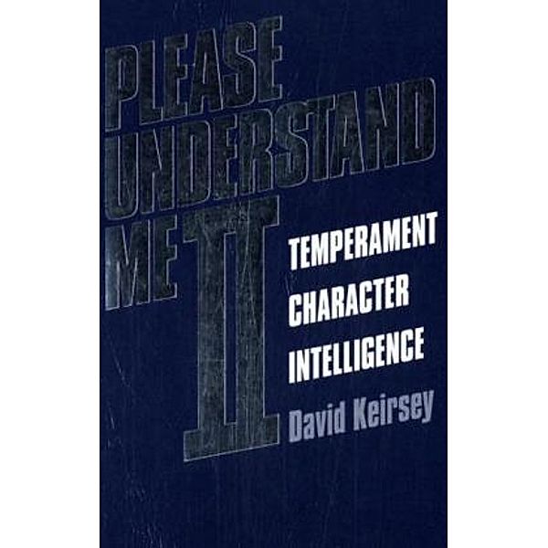 Please Understand Me, David Keirsey