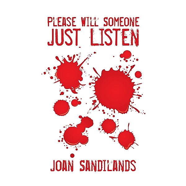 Please Will Someone Just Listen, Joan Sandilands