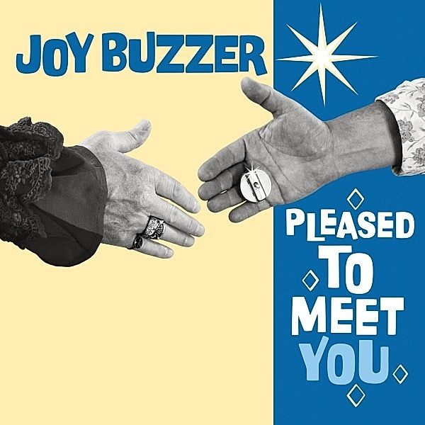 Pleased To Meet You (Vinyl), Joy Buzzer