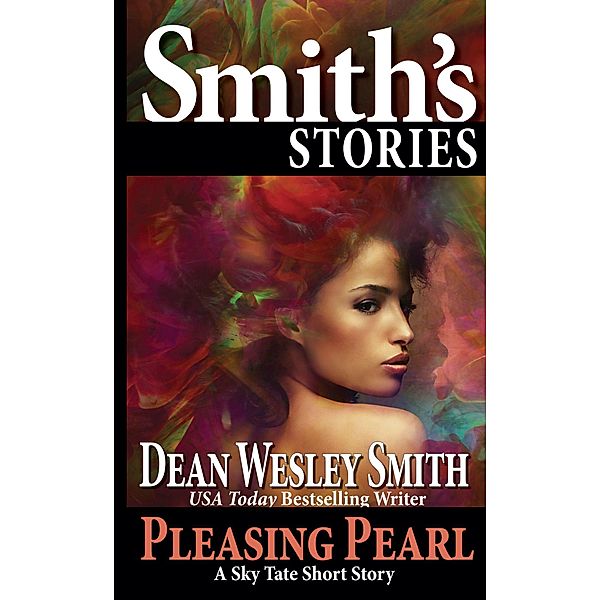 Pleasing Pearl: A Sky Tate Story / Sky Tate, Dean Wesley Smith