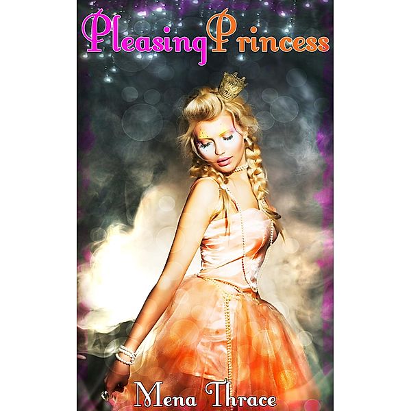 Pleasing Princess, Mena Thrace