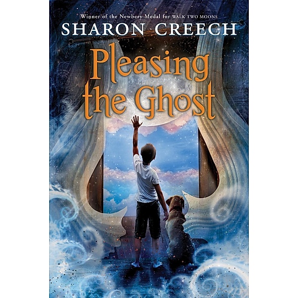 Pleasing the Ghost, Sharon Creech