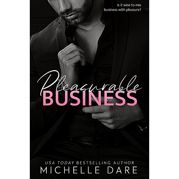 Pleasurable Business, Michelle Dare