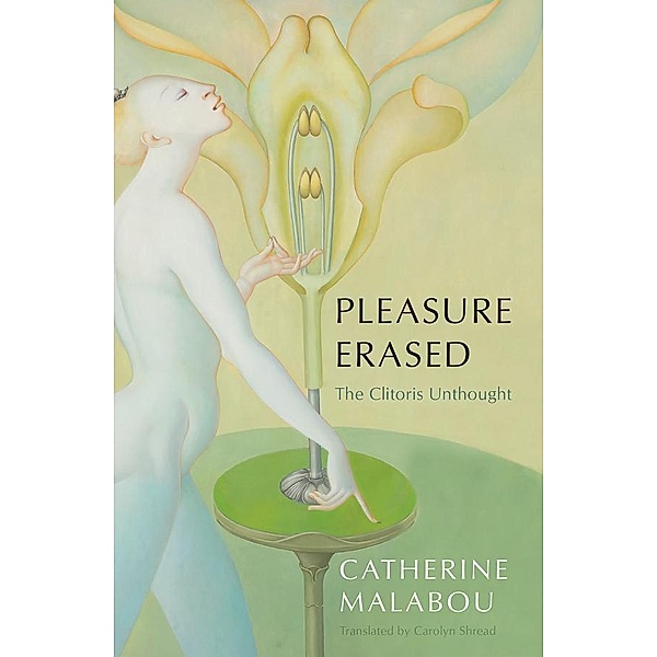 Pleasure Erased, Catherine Malabou