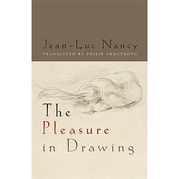 Pleasure in Drawing, Jean-luc Nancy