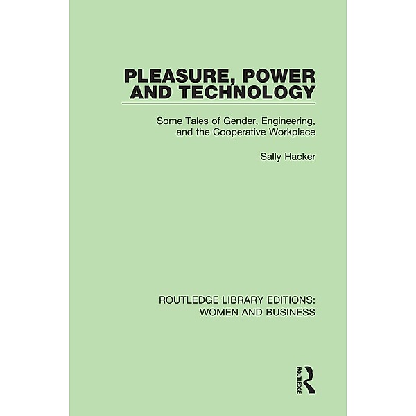 Pleasure, Power and Technology, Sally Hacker