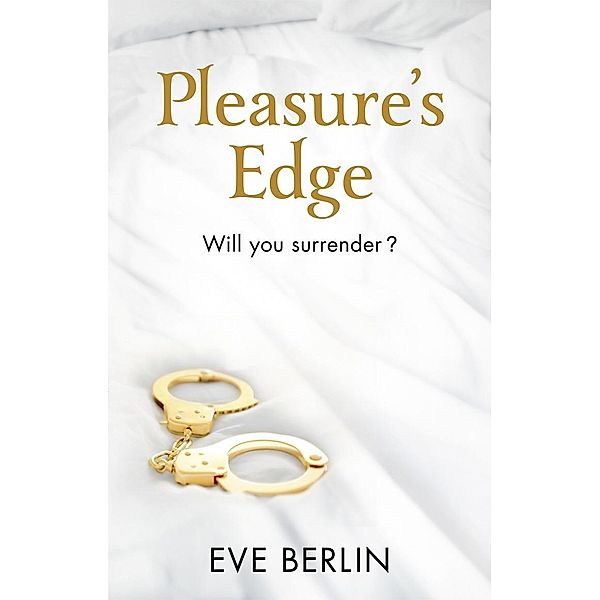 Pleasure's Edge, Eve Berlin