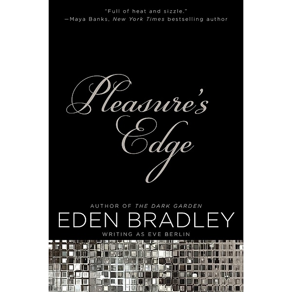 Pleasure's Edge / Edge Novel Bd.1, Eden Bradley, Eve Berlin