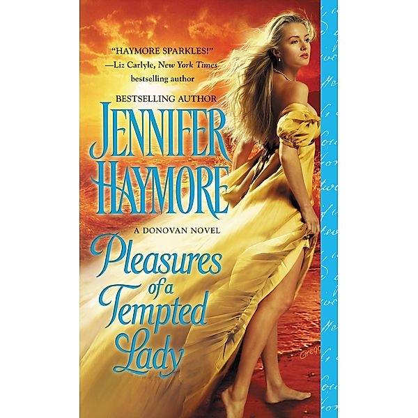 Pleasures of a Tempted Lady / A Donovan Novel Bd.3, Jennifer Haymore