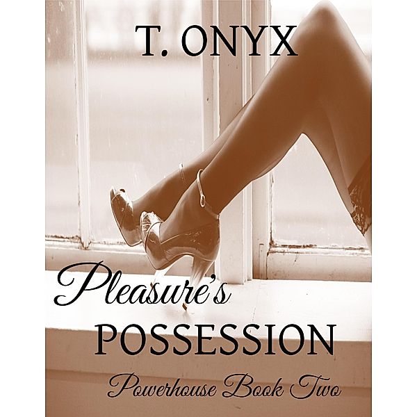 Pleasure's Possession, T. Onyx, Altonya Washington