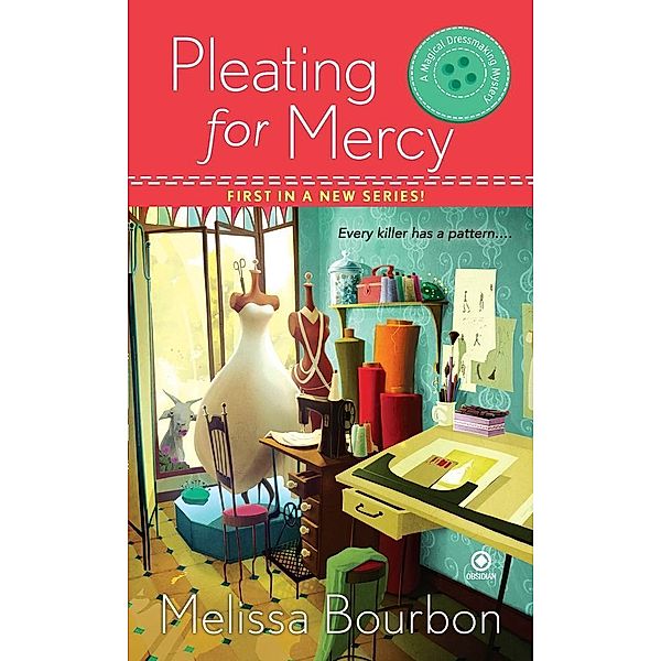 Pleating for Mercy / A Dressmaker's Mystery Bd.1, Melissa Bourbon
