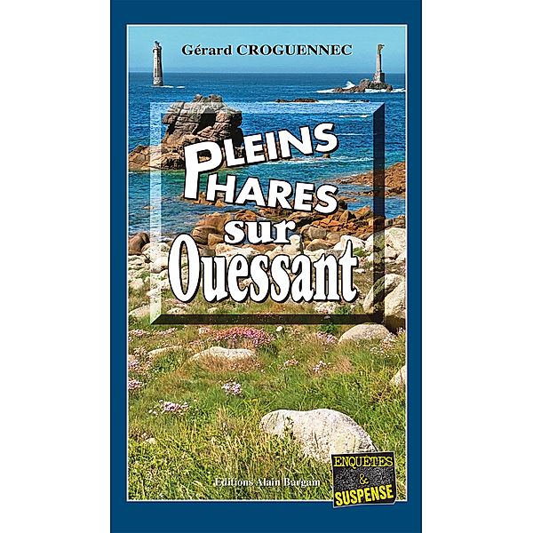 Pleins phares sur Ouessant, Gérard Croguennec