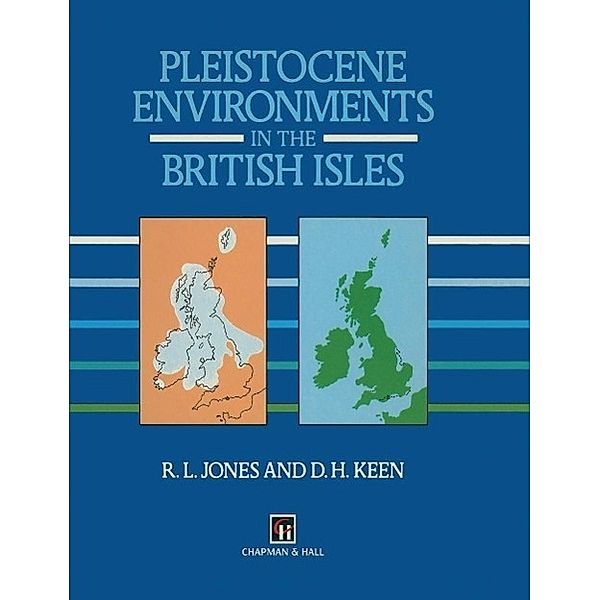 Pleistocene Environments in the British Isles, R. L. Jones, D. H. Keen