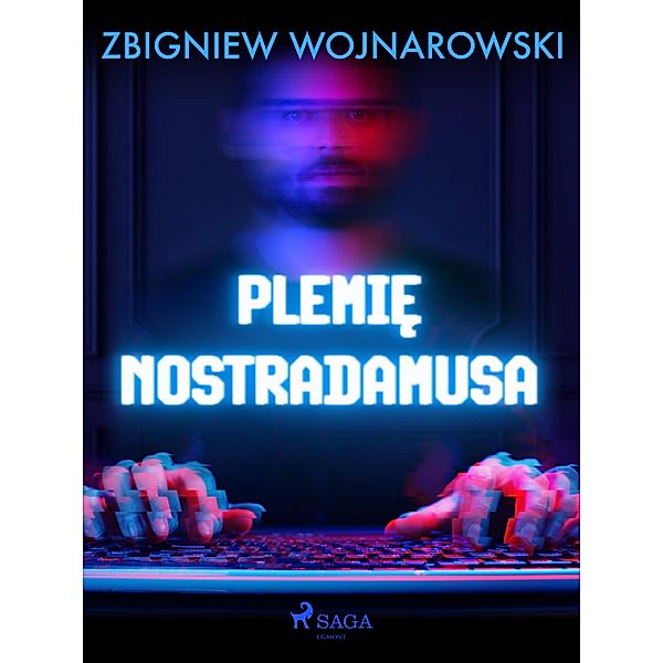 Plemie Nostradamusa, Zbigniew Wojnarowski