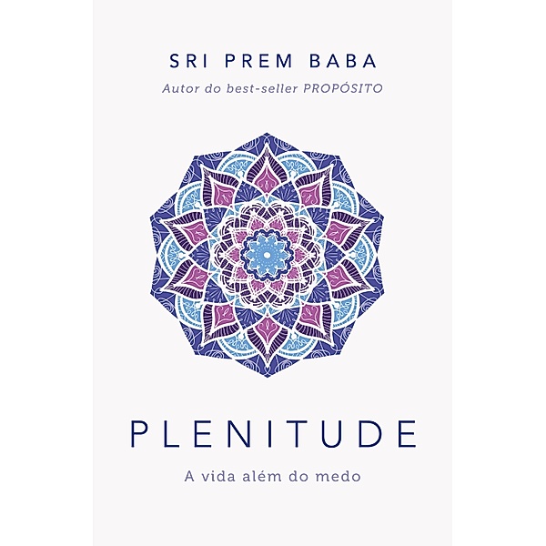 Plenitude, Sri Prem Baba