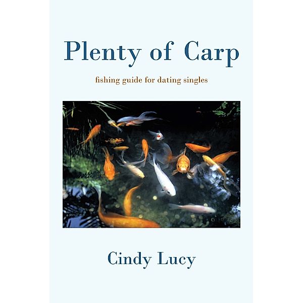Plenty of Carp, Cindy Lucy