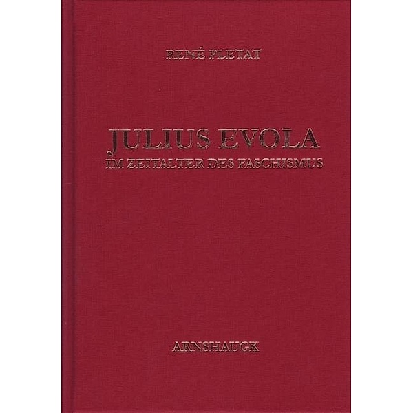 Pletat, R: Julius Evola im Zeitalter des Faschismus, René Pletat