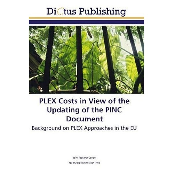 PLEX Costs in View of the Updating of the PINC Document, . Joint Research Centre