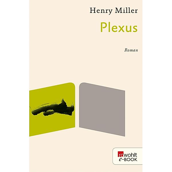 Plexus / rororo Taschenbücher Bd.11285, Henry Miller