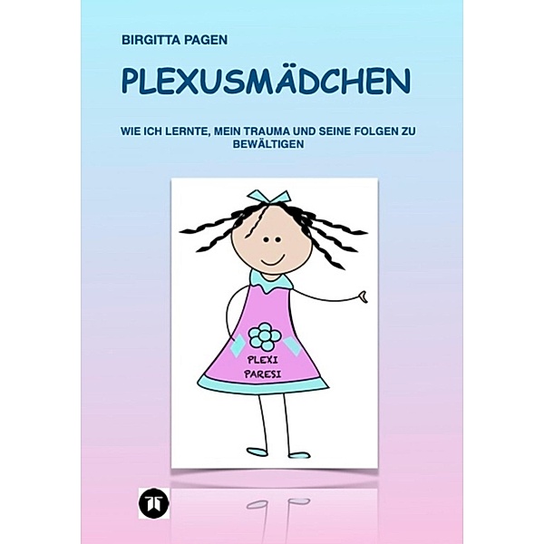 Plexusmädchen, Birgitta Pagen