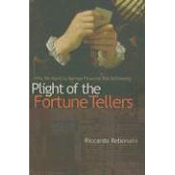 Plight of the Fortune Tellers, Riccardo Rebonato