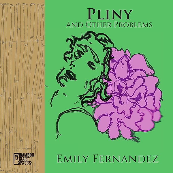 Pliny and Other Problems, Emily Fernandez