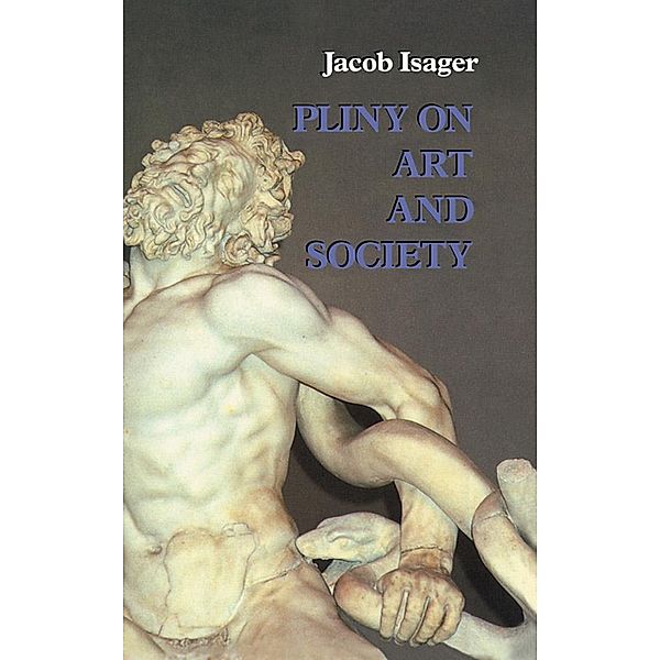 Pliny on Art and Society, Jacob Isager