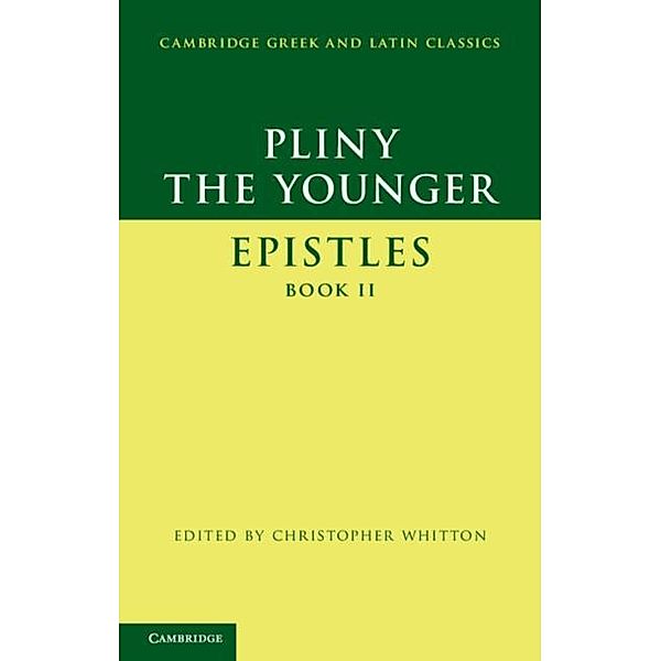 Pliny the Younger: 'Epistles' Book II, Pliny The Younger