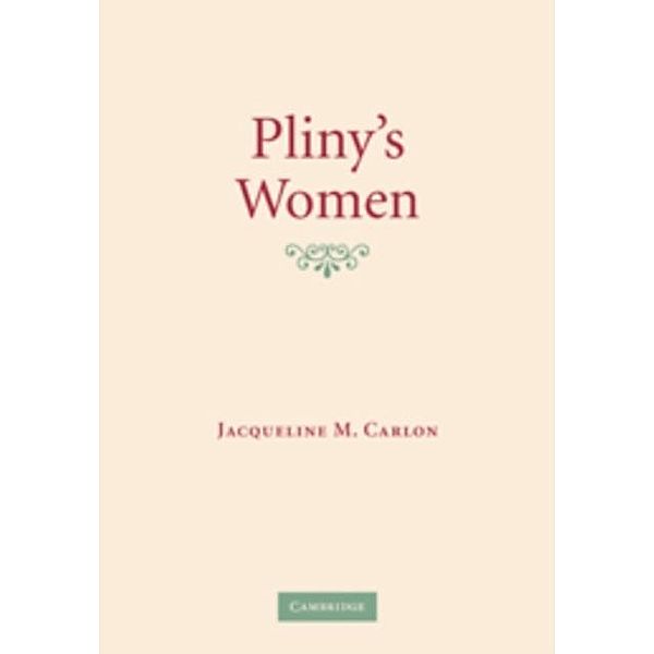 Pliny's Women, Jacqueline M. Carlon