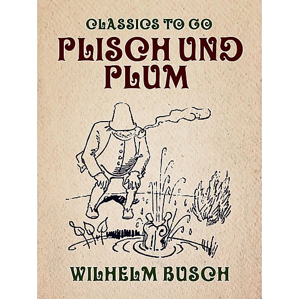 Plisch und Plum, Wilhelm Busch