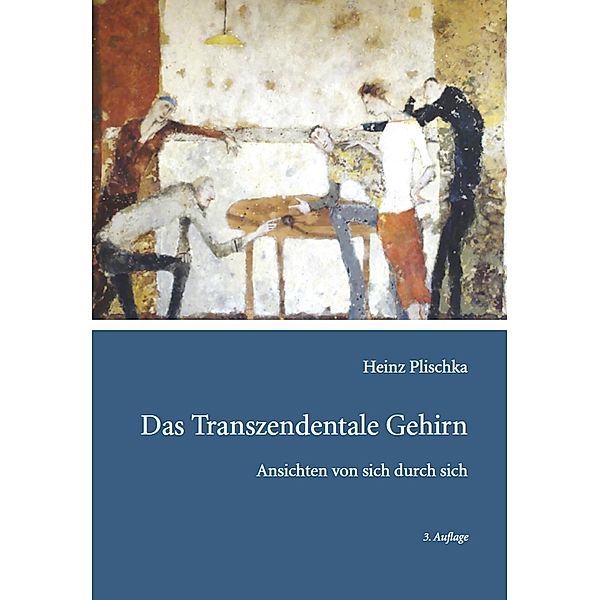 Plischka, H: Das transzendentale Gehirn, Heinz Plischka