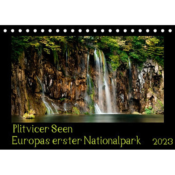 Plitvicer Seen - Europas erster Nationalpark (Tischkalender 2023 DIN A5 quer), Kirsten Karius