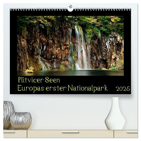 Plitvicer Seen - Europas erster Nationalpark (hochwertiger Premium Wandkalender 2025 DIN A2 quer), Kunstdruck in Hochglanz, Calvendo, Kirsten Karius