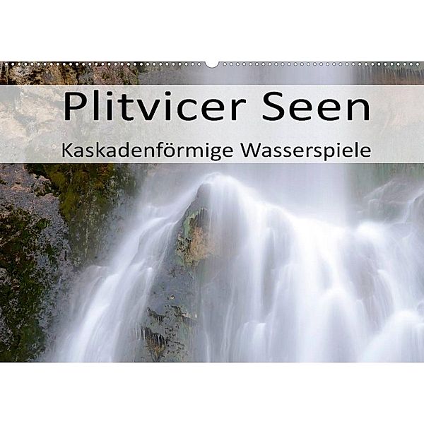 Plitvicer Seen - Kaskadenförmige Wasserspiele (Wandkalender 2023 DIN A2 quer), Götz Weber