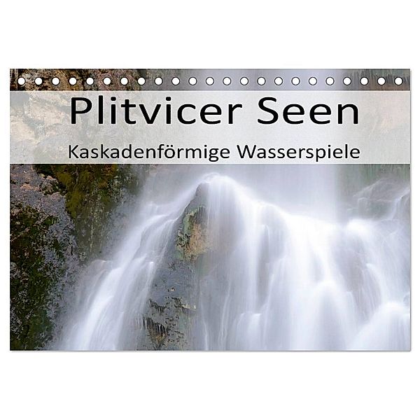 Plitvicer Seen - Kaskadenförmige Wasserspiele (Tischkalender 2024 DIN A5 quer), CALVENDO Monatskalender, Götz Weber