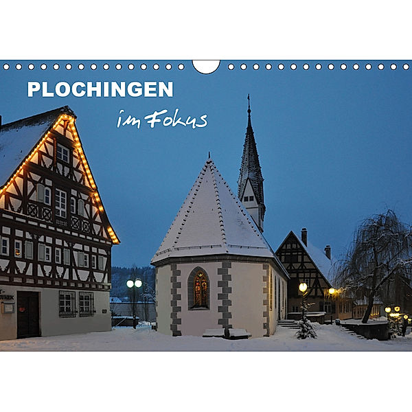 Plochingen im Fokus (Wandkalender 2019 DIN A4 quer), Klaus-Peter Huschka